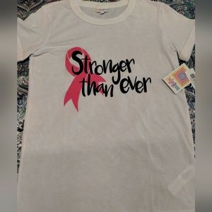 LuLaRoe Stronger than ever Breast cancer Awareness Tshirt Brand New w Tags szS